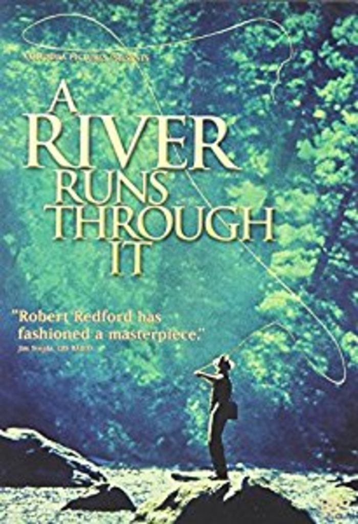 A River Runs Through It (1992)
